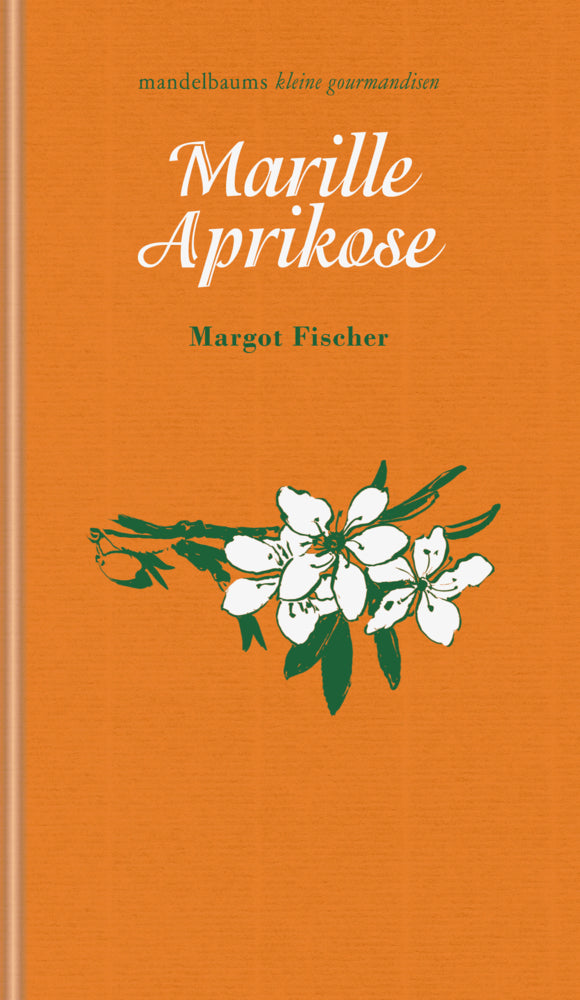 Marille / Aprikose (Fischer Margot)
