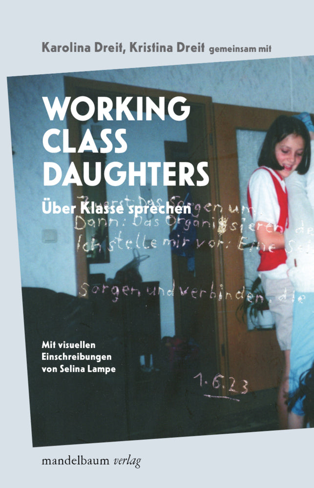 Working Class Daughters (Karolina Dreit)