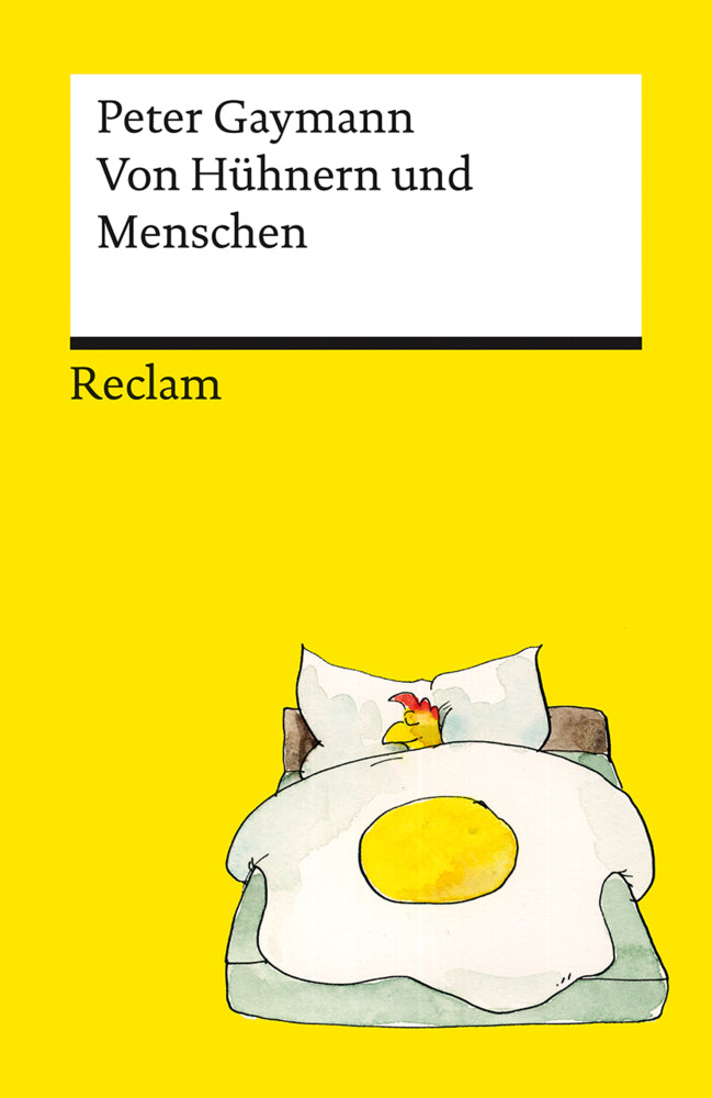Von Hühnern und Menschen. Cartoons. Die besten Lebensweisheiten der legendären Hühner von Peter Gaymann - Reclams Universal-Bibliothek (Peter Gaymann)