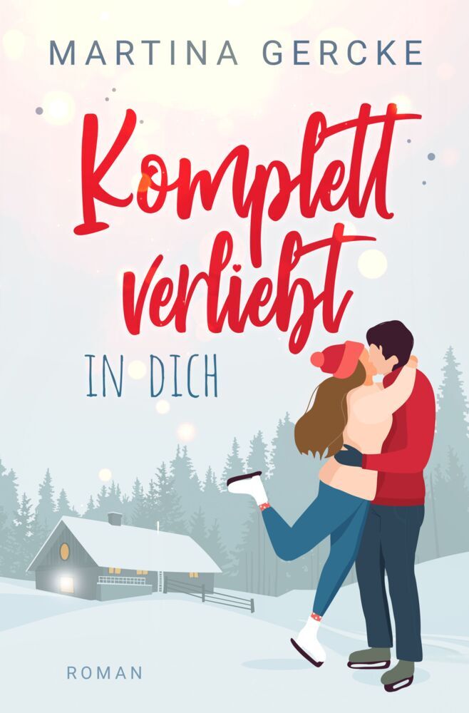 Komplett verliebt in dich (Martina Gercke)