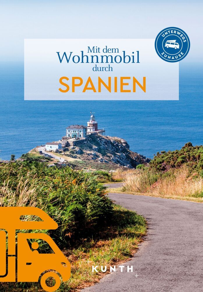 KUNTH Mit dem Wohnmobil durch Spanien (Kunth Verlag)