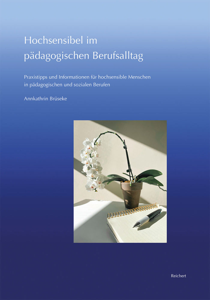 Hochsensibel im pädagogischen Berufsalltag (Annkathrin Brüseke)