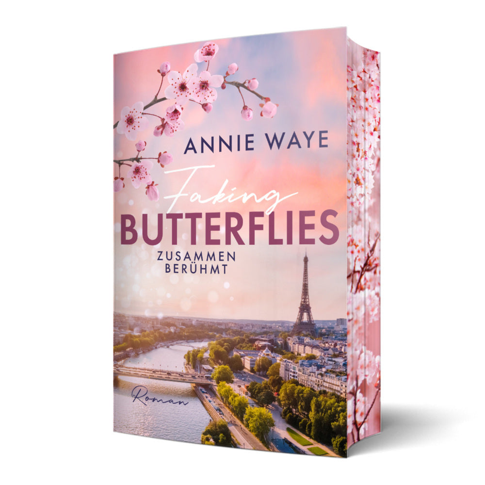 Faking Butterflies: Zusammen berühmt (Annie Waye)