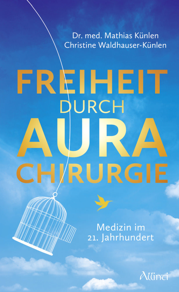 Freiheit durch Aurachirurgie (Mathias Künlen)