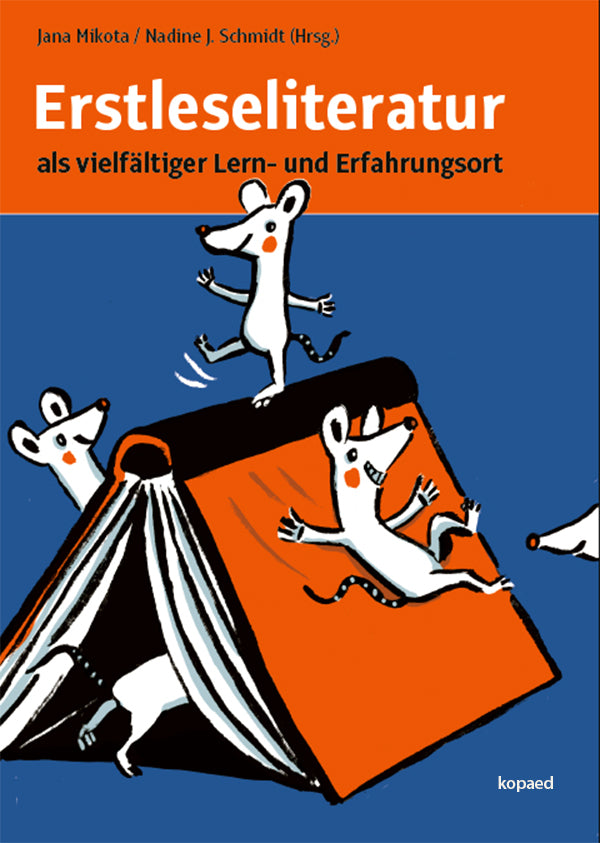 Erstleseliteratur als vielfältiger Lern- und Erfahrungsort (Jana Mikota)