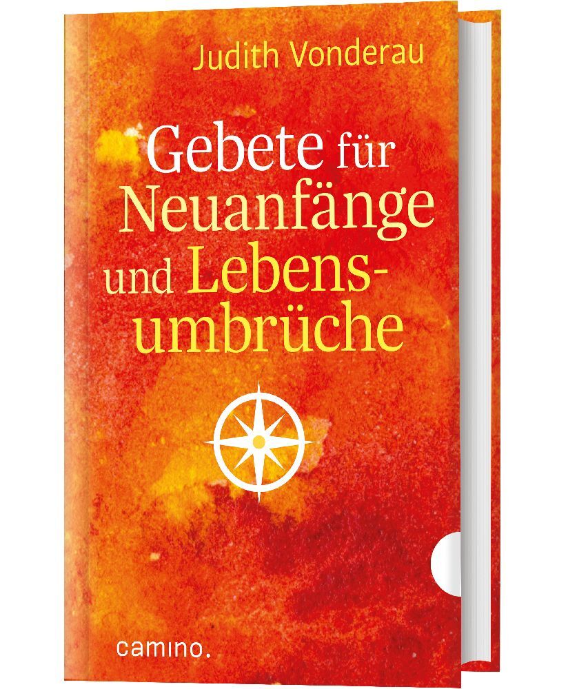 Gebete für Neuanfänge und Lebensumbrüche (Judith Vonderau)