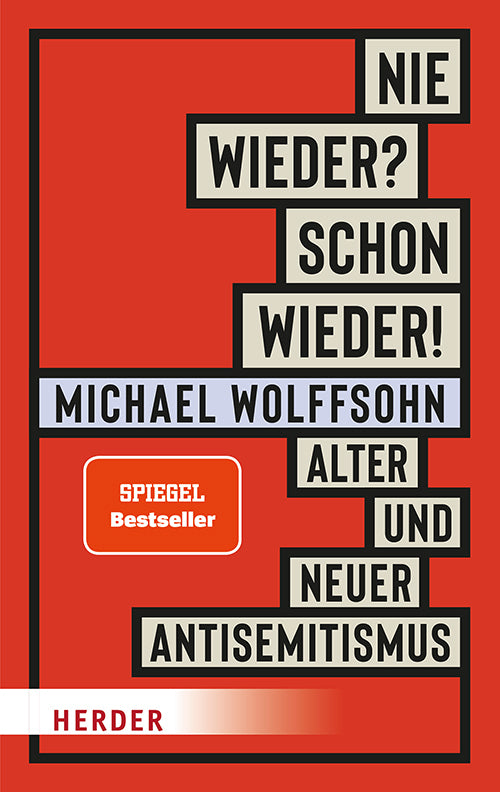 Nie wieder? Schon wieder! (Michael Wolffsohn)