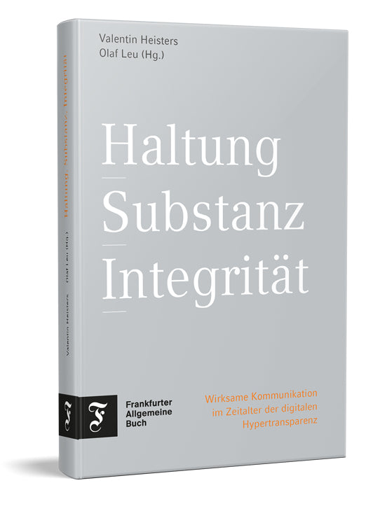 Haltung, Substanz, Integrität (Valentin Heisters)