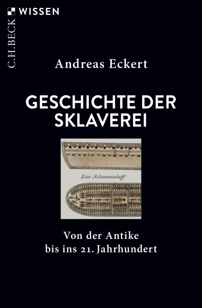 Geschichte der Sklaverei (Andreas Eckert)