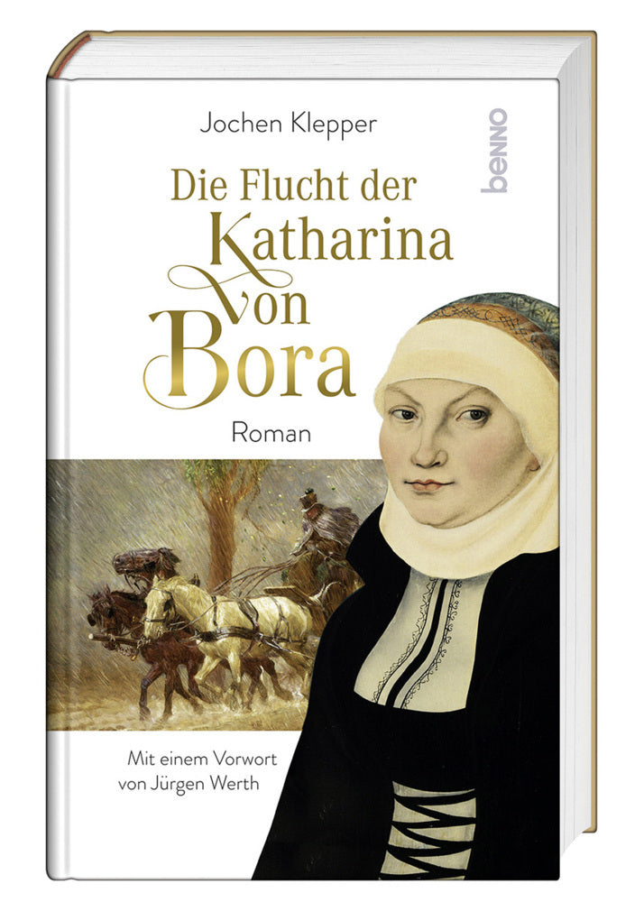 Die Flucht der Katharina von Bora (Jochen Klepper)