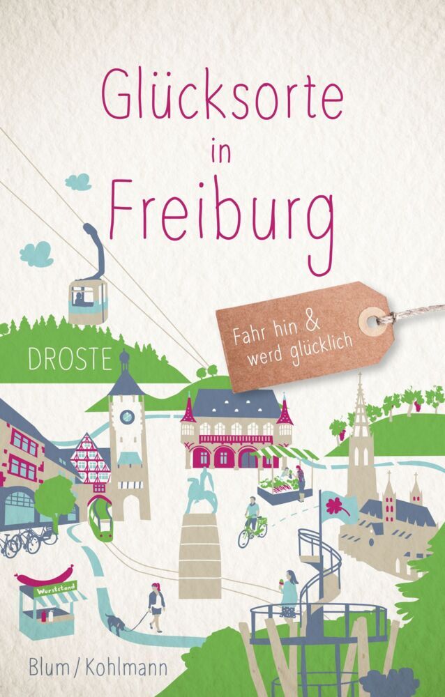 Glücksorte in Freiburg (Silke Kohlmann)