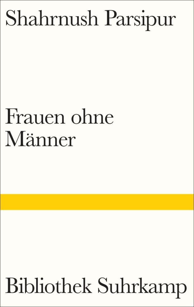 Frauen ohne Männer (Shahrnush Parsipur)