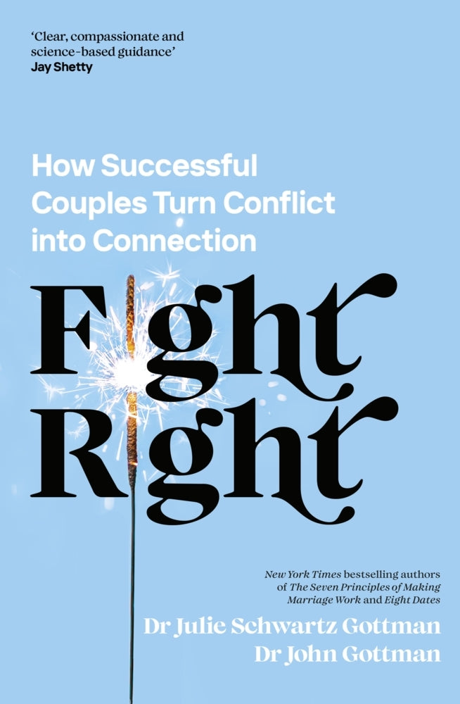 Fight Right (John Schwartz Gottman)