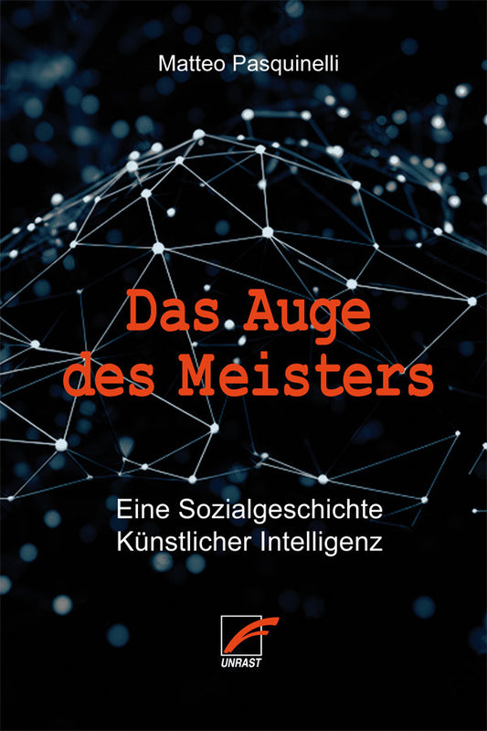 Das Auge des Meisters (Matteo Pasquinelli)