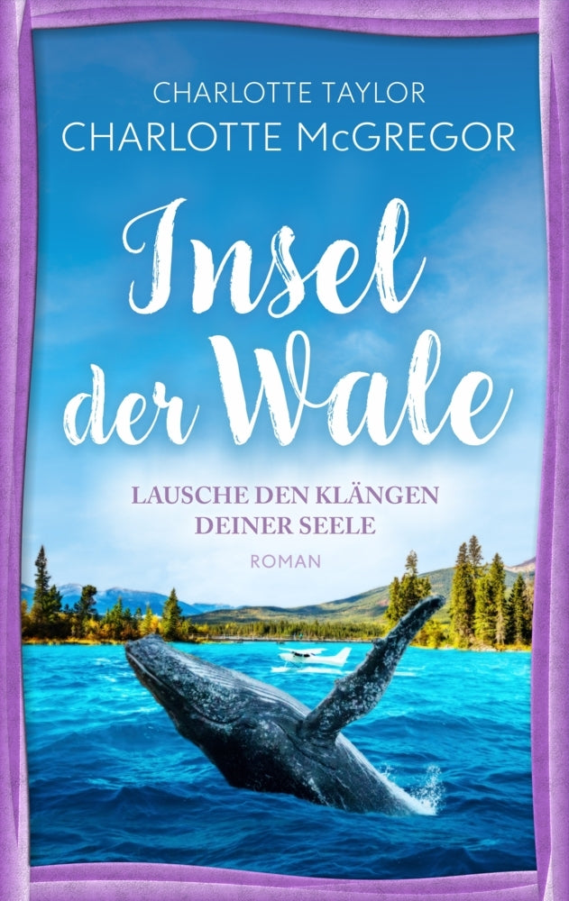 Insel der Wale - Lausche den Klängen deiner Seele (Charlotte Mcgregor)