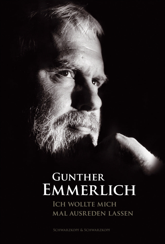 ICH WOLLTE MICH MAL AUSREDEN LASSEN (Teil 1 der Autobiografie, Paperback) (Gunther Emmerlich)