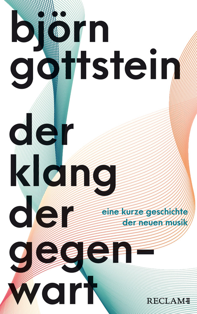 Der Klang der Gegenwart (Björn Gottstein)