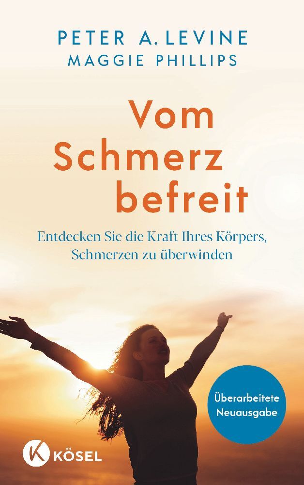 Vom Schmerz befreit (Peter A. Levine)