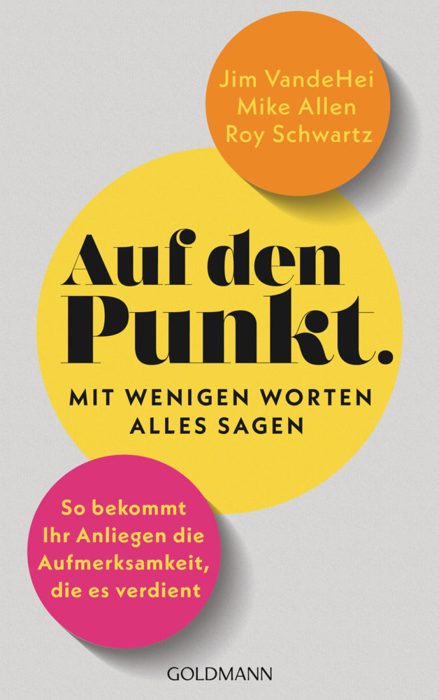 Auf den Punkt - Mit wenigen Worten alles sagen (Jim Vandehei)