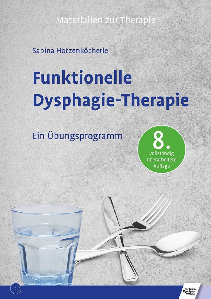 Funktionelle Dysphagie-Therapie (Sabina Hotzenköcherle)