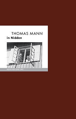 Thomas Mann in Nidden (Bernd Erhard Fischer)