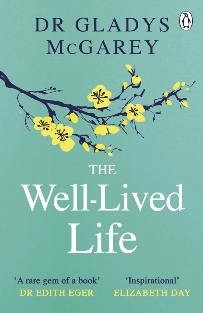 The Well-Lived Life (Dr Gladys Mcgarey)