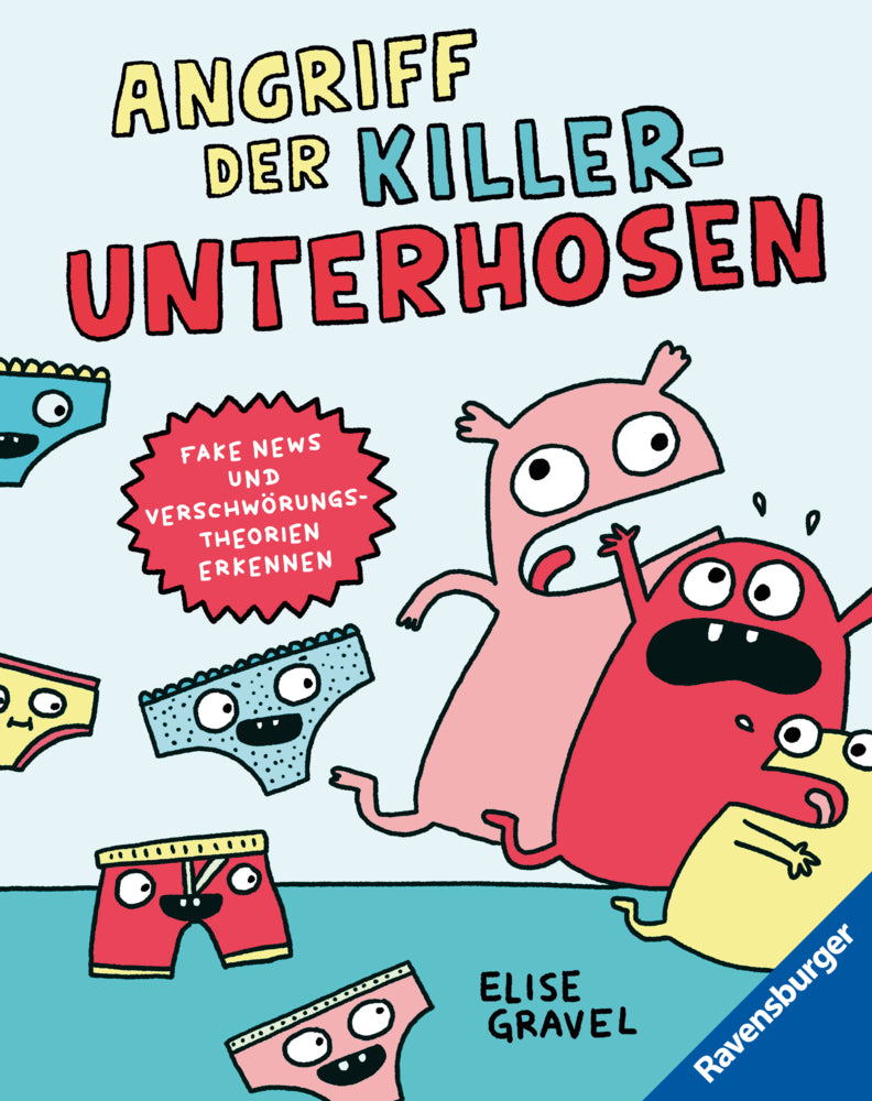 Angriff der Killerunterhosen (Elise Gravel)