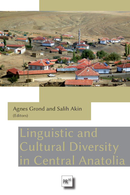 Linguistic and Cultural Diversity in Central Anatolia (Agnes Grond)