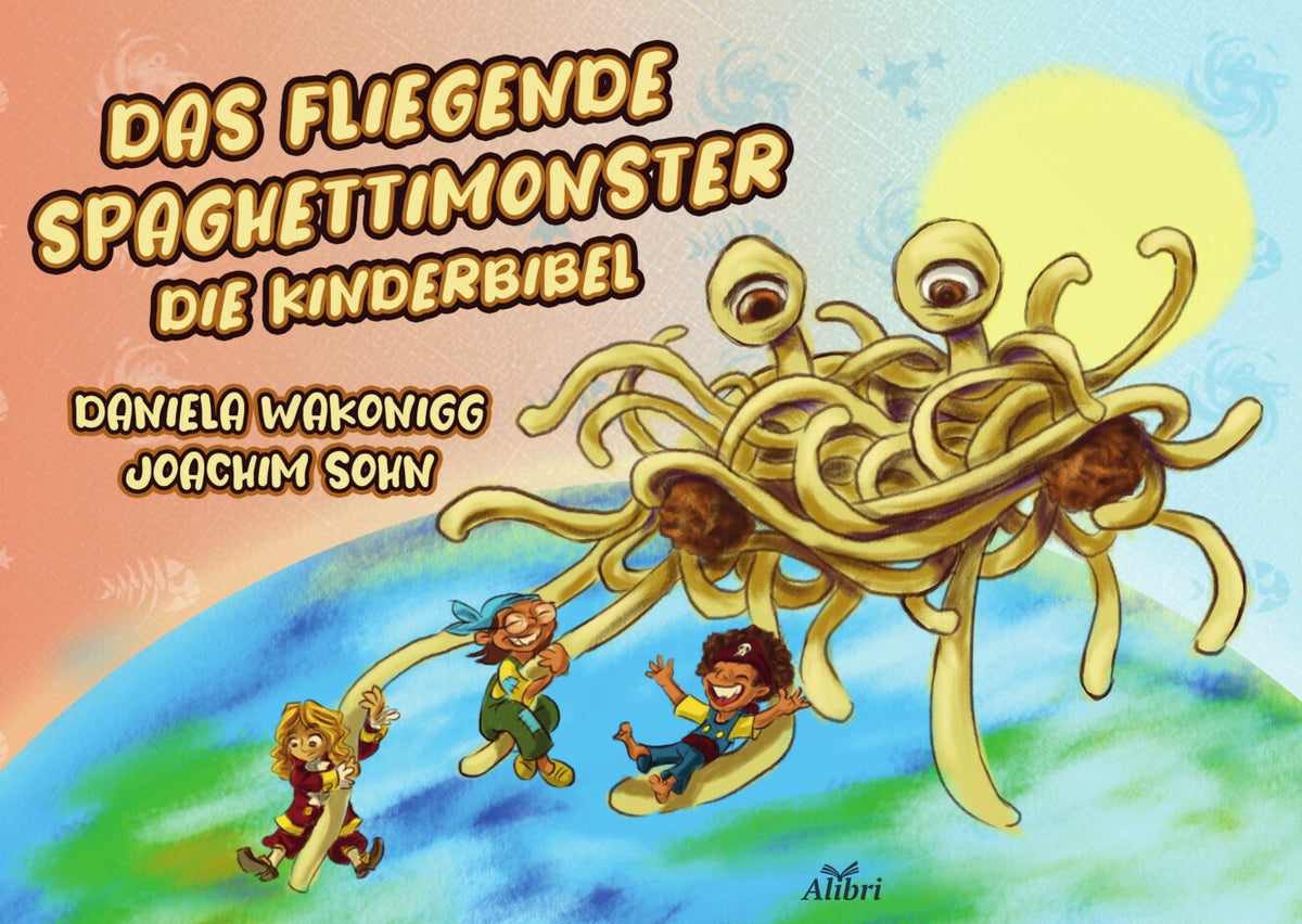 Das Fliegende Spaghettimonster (Daniela Wakonigg)