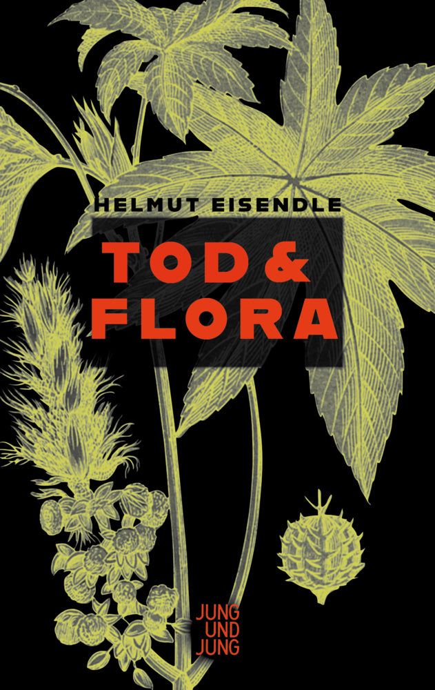Tod & Flora (Helmut Eisendle)