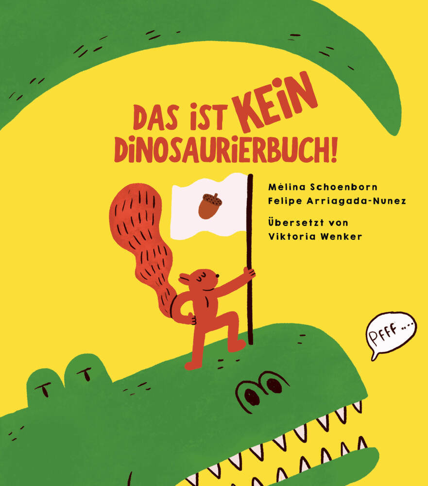 Das ist kein Dinosaurierbuch! (Mélina Schoenborn)