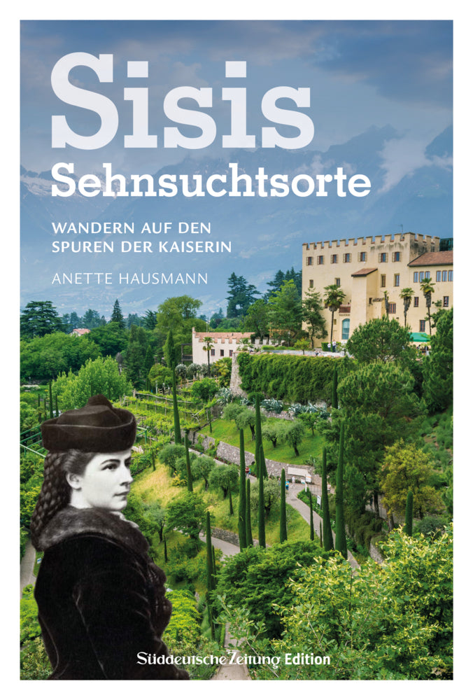 Sisis Sehnsuchtsorte (Anette Hausmann)