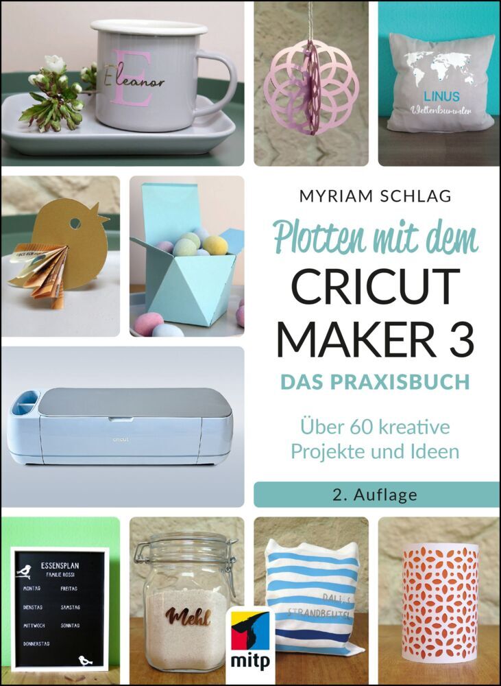 Plotten mit dem CRICUT MAKER 3 (Myriam Schlag)