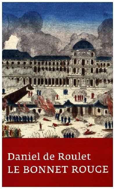 Le Bonnet Rouge (Daniel De Roulet)