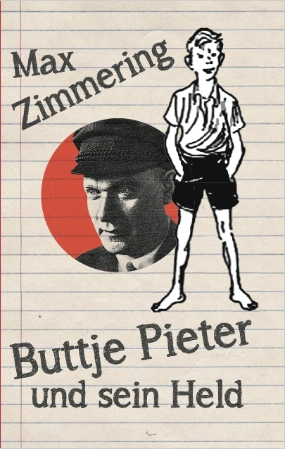 Buttje Pieter und sein Held (Max Zimmering)