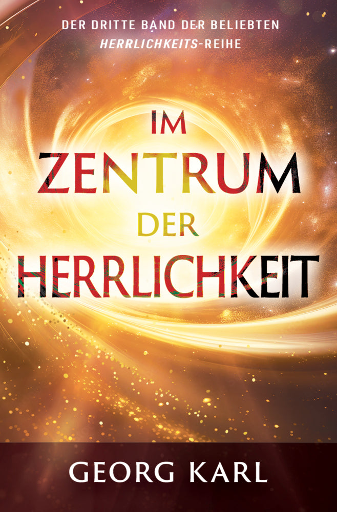 Im Zentrum der Herrlichkeit (Georg Karl)