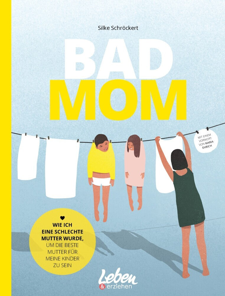 Bad Mom (Silke Schröckert)