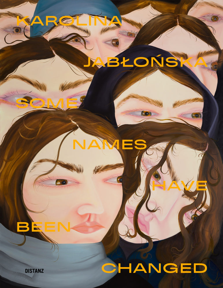 Some Names Have Been Changed. (Karolina Jablonska)