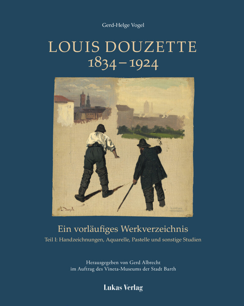 Ein vorläufiges Werkverzeichnis / Louis Douzette 1834_-_1924 (Gerd-Helge Vogel)