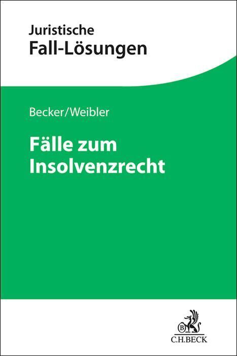 Fälle zum Insolvenzrecht (Udo Wolfgang Becker)