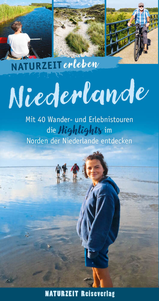 Naturzeit erleben: Niederlande (Eva Wieners)
