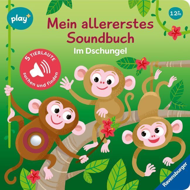 Play+ Mein allererstes Soundbuch Im Dschungel - ab 12 Monate (Maria Höck)