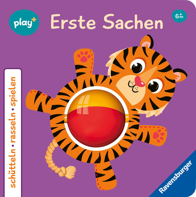 Play+ Schütteln, rasseln, spielen Erste Sachen - ab 6 Monate (Maria Höck)