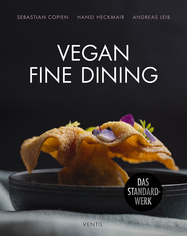Vegan Fine Dining (Sebastian Copien)