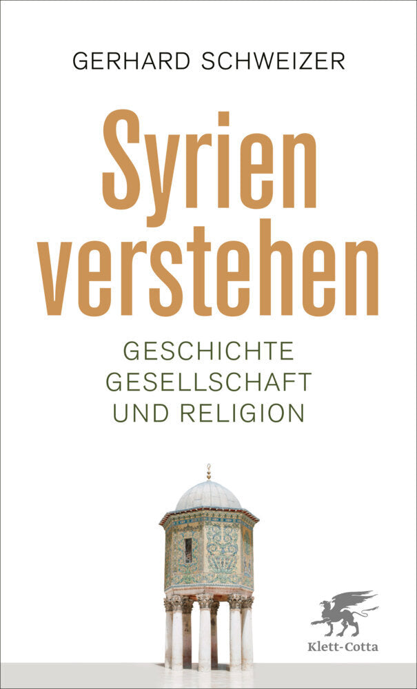 Syrien verstehen (Gerhard Schweizer)