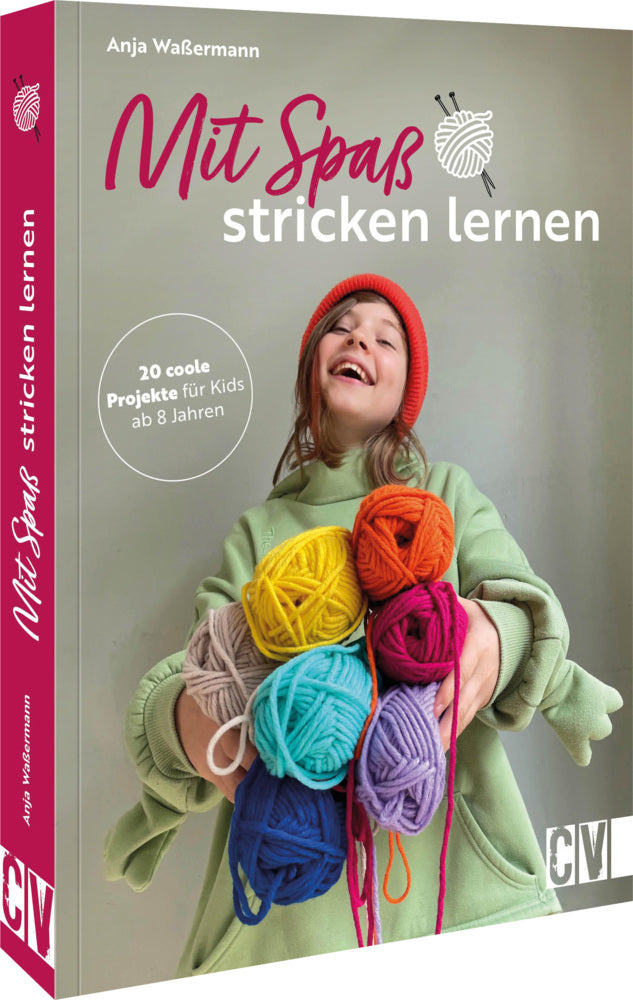 Mit Spaß Stricken lernen (Anja Waßermann)