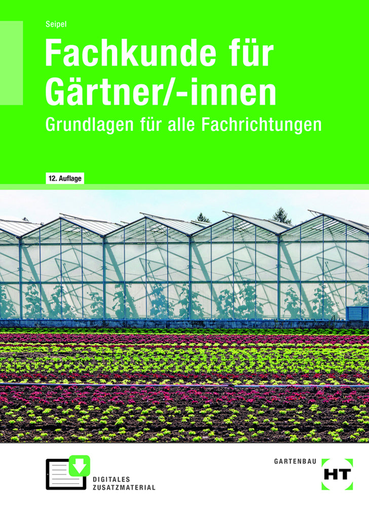 Fachkunde für Gärtner/-innen (Holger Seipel)