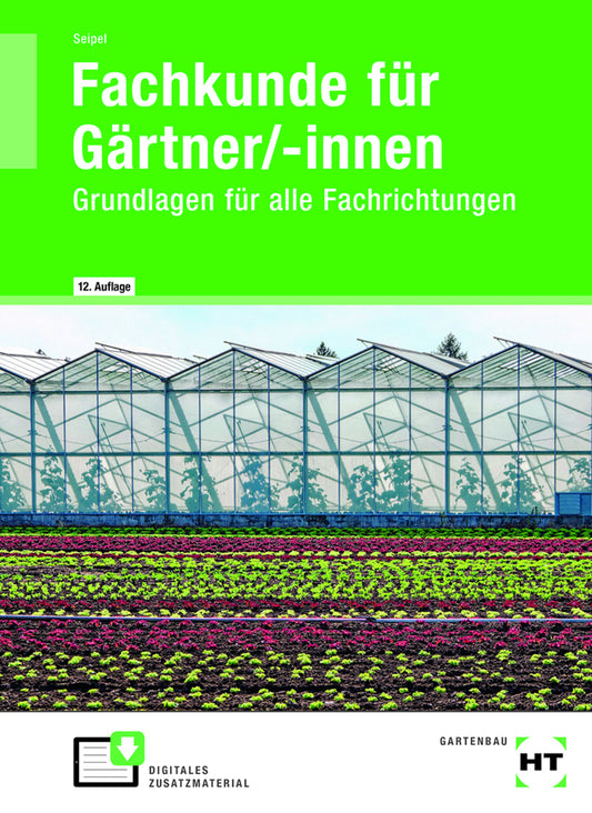 Fachkunde für Gärtner/-innen (Holger Seipel)