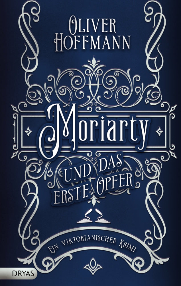 Moriarty und das erste Opfer (Oliver Hoffmann)