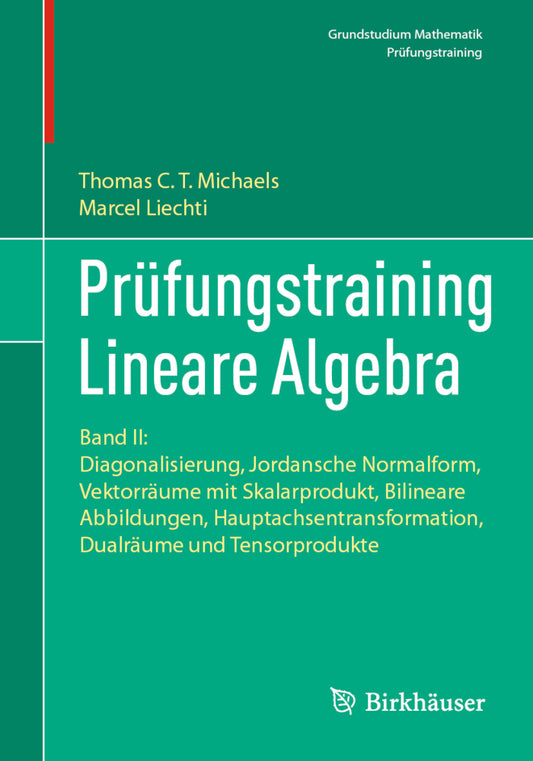 Prüfungstraining Lineare Algebra (Thomas Michaels)